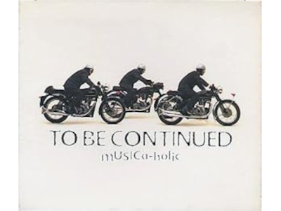 To Be Continued [ MUSICa-holic ] CD J-POP 1995