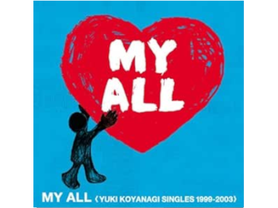 Yuki Koyanagi [ MY ALL YUKI KOYANAGI SINGLES 1999-2003 ] CD+DVD