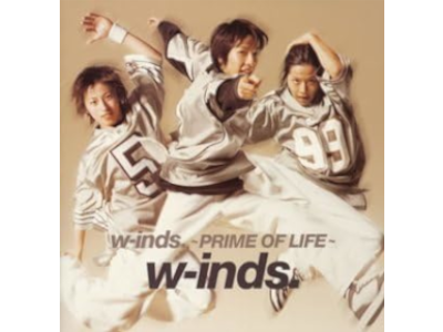 w-inds. [ Prime of Life ] CD J-POP Taiwanese Edition