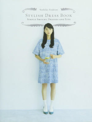 Yoshiko Tsukiori [ Stylish Dress Book ] Sewing ENG 2013
